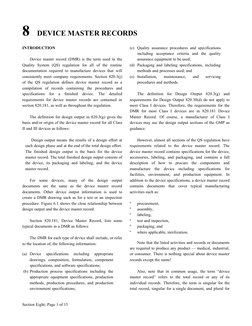 8
DEVICE MASTER RECORDS
INTRODUCTION
Device master record (DMR) is the term used in the 
Quality  System  (QS)  regulation  f