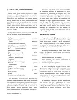 QUALITY SYSTEM RECORD DOCUMENTS
Quality  system  record  (QSR)  (820.186)  or  general 
documents are used for many activitie