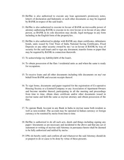 10. He/She is also authorized to execute any loan agreement/s promissory notes, 
letter/s of declaration and Indemnity or suc