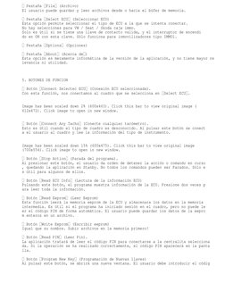 Pestaña File (Archivo)
El usuario puede guardar y leer archivos desde o hacia el búfer de memoria.
 Pestaña Select ECU (Sele