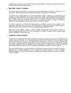 Tópaga y Gámeza. Aunque como orfebres ocuparon escala notable, fue a base de constancia, puesto que el 
oro tenían que import