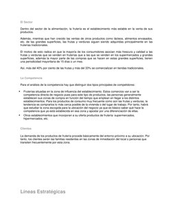 El Sector 
Dentro del sector de la alimentación, la frutería es el establecimiento más estable en la venta de sus 
productos.