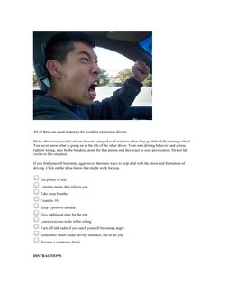 All of these are good strategies for avoiding aggressive drivers.  
Many otherwise peaceful citizens become enraged roa