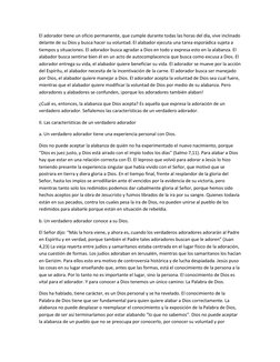 El adorador tiene un oficio permanente, que cumple durante todas las horas del día, vive inclinado 
delante de su Dios y busc
