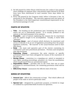 2. No bill passed by either House shall become law unless it has passed 
three readings on separate days, and printed copies