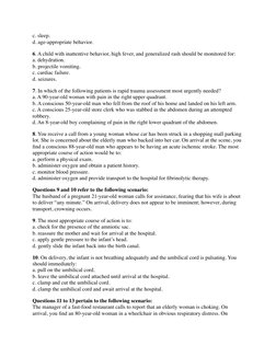 c. sleep.
d. age-appropriate behavior.
6. A child with inattentive behavior, high fever, and generalized rash should be monit