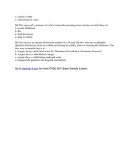 c. cardiac events.
d. altered mental status.
24. The signs and symptoms of carbon monoxide poisoning most closely resemble th