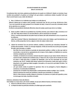 MI VIDA EN MANOS DEL ALFARERO 
(Base B. Jeremías 18) 
 
Si analizamos bien este tema, podemos profundizarnos de ¿quién es el