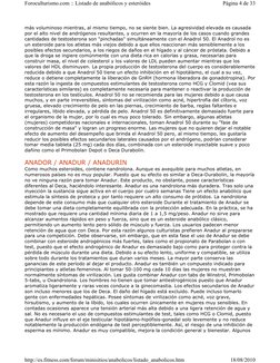 más voluminoso mientras, al mismo tiempo, no se siente bien. La agresividad elevada es causada 
por el alto nivel de andrógen