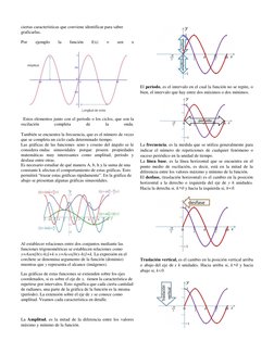 ciertas características que conviene identificar para saber 
graficarlas. 
 
Por 
ejemplo 
la 
función 
f(x) 
= 
sen 
x