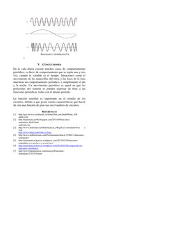 i. 
V. CONCLUSIONES 
En la vida diaria existen muchos casos de comportamiento 
periódico, es decir, de comportamiento q