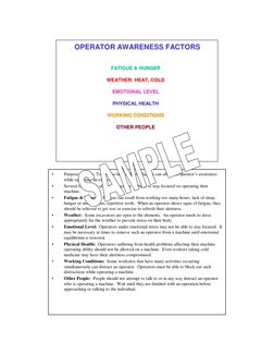 OPERATOR AWARENESS FACTORS
FATIGUE &
FATIGUE & HUNGER
HUNGER
WEATHER: HEAT, COLD
WEATHER: HEAT, COLD
EMOTIONAL LEVEL
EMOTIONA