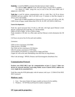 Field Bus  is used for FBMS to measure the direct process input /outputs. 
At a speed of 268.7  kHz/sec in the 100 series leg