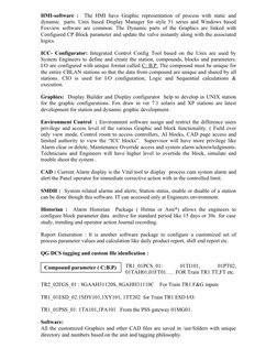 HMI-software :  The HMI have Graphic representation of process with static and 
dynamic  parts. Unix based Display Manager fo