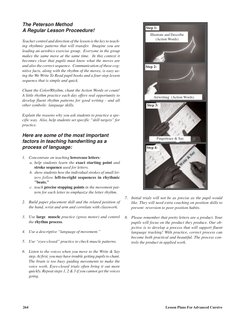 264
Lesson Plans For Advanced Cursive
7.
Initial trials will not be as precise as the pupil would
like. They will need extra