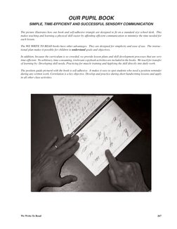 We Write To Read
267
OUR PUPIL BOOK
SIMPLE, TIME-EFFICIENT AND SUCCESSFUL SENSORY COMMUNICATION
The picture illustrates how o