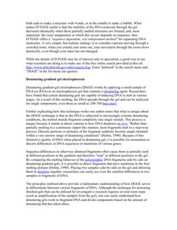 both ends to make a structure with 4 ends, or in the middle to make a bubble. What 
makes D/TGGE useful is that the mobility
