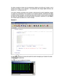 Al utilizar arreglos en base cero los elementos validos van de 0 a n-1, donde n es el
tamaño del arreglo. En el ejemplo 1 las