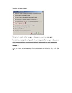 Saldrá el siguiente cuadro:
Marcamos la casilla: Utilizar arreglos en base cero y presionamos aceptar.
De esta manera ya qued