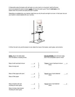 8. Meanwhile, place the beaker with salt water on a wire mesh on a ring stand. Light the Bunsen 
burner and evaporate