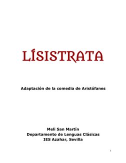 LÍSISTRATA
Adaptación de la comedia de Aristófanes
Meli San Martín
Departamento de Lenguas Clásicas
IES Azahar, Sevilla
1
