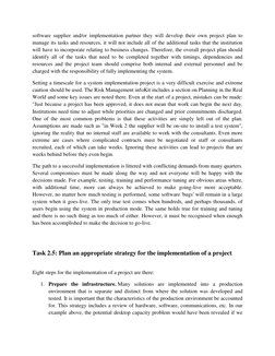 software supplier and/or implementation partner they will develop their own project plan to 
manage its tasks and resources,