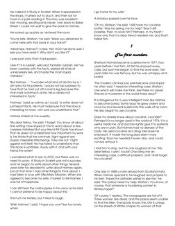 He called it A Study in Scarlet. When it appeared in 
the shops, I hurried out to buy it, and then sat for 
hours in a park r