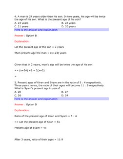 4. A man is 24 years older than his son. In two years, his age will be twice 
the age of his son. What is the present age of