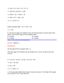 => (5x + 3) : (4x + 3) = 11 : 9 
 
=> (5x+3) / (4x+3) = 11/9 
 
=> 9(5x + 3) = 11(4x + 3) 
 
=> 45x + 27 = 44x + 33 
 
=> x =