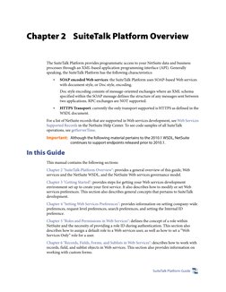 SuiteTalk Platform Guide
Chapter 2
SuiteTalk Platform Overview
The SuiteTalk Platform provides programmatic access to your Ne