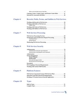 SuiteTalk Platform Guide
When to Set the Web Services Only Role. . . . . . . . . . . . . . . . . . . . . . . . . . . . . . .