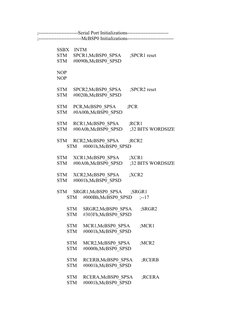 ;------------------------Serial Port Initializations-------------------------
;--------------------------McBSP0 Initializatio