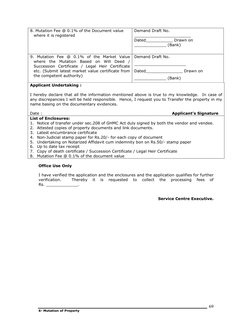 6- Mutation of Property
69
8. Mutation Fee @ 0.1% of the Document value 
where it is registered
Demand Draft No. 
___________