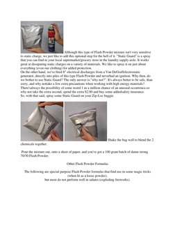 Although this type of Flash Powder mixture isn't very sensitive 
to static charge, we just like to add this optional step fo