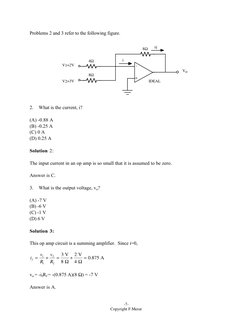 -7-
Copyright F.Merat
Problems 2 and 3 refer to the following figure.
-
+
8W
if
4W
V1=2V
Vo
IDEAL
i
8W
V2=3V
2.
What is the c