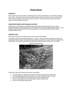 Check Dams 
DEFINITION 
Rock Check Dams are small dams constructed where runoff is concentrated in an intermittent drainage