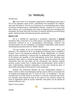 5s’ MANUAL
Introduction:
5S is the name of a workplace organization methodology that uses a 
list of five Japanese words whic