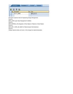 ECM_EXIT (Customer Exits for Engineering Change Management)
Press F8.
BADI_LAYER (Layer Value Management for BADIs)
Press F8.