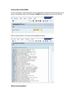Dynamic Menu (tCode SDMO) 
A list of transaction codes along-with the short description required  for SAP Archiving can be 
f