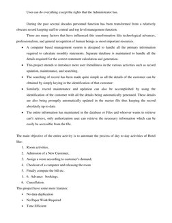 User can do everything except the rights that the Administrator has. 
 
During the past several decades personnel function ha