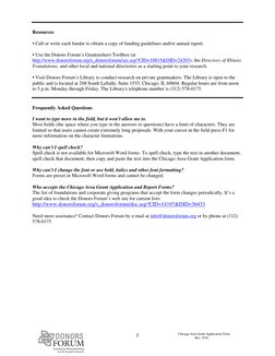 Chicago Area Grant Application Form 
 
 
 
 
 
 
 
 
 
 
 Rev. 9/10 
1
 
 
 
Resources 
 
• Call or write each funder to obta