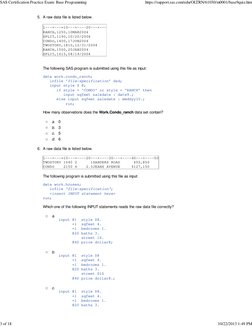 A raw data file is listed below.
1---+----10---+----20---+---
RANCH,1250,10MAR2004
SPLIT,1190,10/20/2004
CONDO,1400,17JUN2004