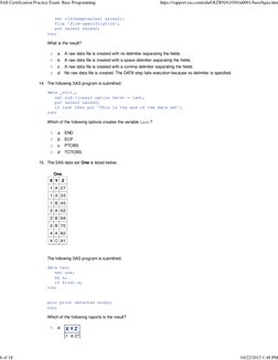 set old(keep=sales1 sales2);
   file 'file-specification';
   put sales1 sales2;
run;
What is the result?
 a.  A raw data