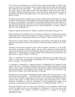 For it can never be maintained in any tribunal in this country that the people of a State, in the 
exercise of the powers of