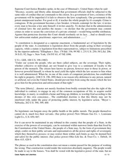 Supreme Court Justice Brandeis spoke, in the case of Olmstead v. United States when he said: 
"Decency, security and liberty