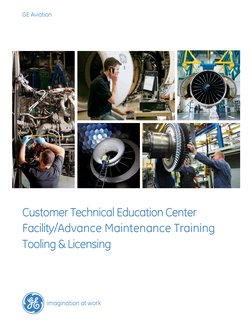 GE Aviation
Customer Technical Education Center
Facility/Advance Maintenance Training
Tooling & Licensing
