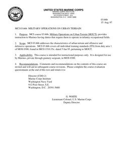 03.66b
15 Aug 97
  
MCI 03.66b  MILITARY OPERATIONS ON URBAN TERRAIN
1.
Purpose.  MCI course 03.66b, Military Operations on U