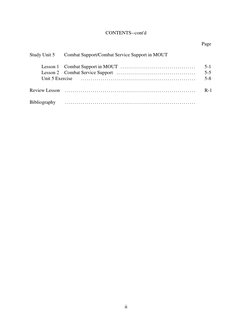CONTENTS--cont'd
Page
Study Unit 5
Combat Support/Combat Service Support in MOUT
Lesson 1
Combat Support in MOUT . . . . . .