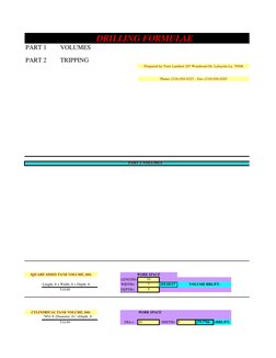 PART 1
VOLUMES
PART 2
TRIPPING
 
 
 
 
  
 
  
 
 
 
 
 
 
 
 
 
 
 
 
 
 
 
LENGTH=
35
Length, ft x Width, ft x Depth, ft.
W