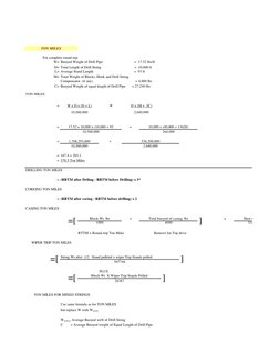 For complete round trip
W= Buoyed Weight of Drill Pipe                                  =  17.52 lbs/ft
D= Total Length of Dr